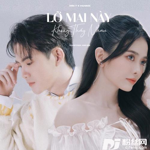 LỡMaiNàyKhôngThấyNhau