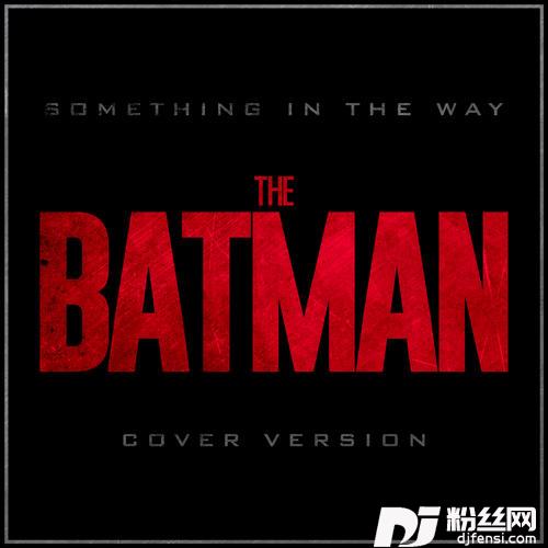 SomethinginthewayCoverVersion的专辑