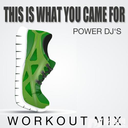 ThisiswhatyouCameforWorkoutMix