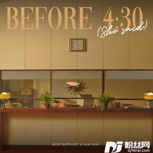 Before4:30SheSaid…