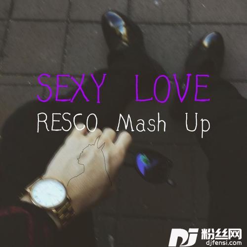 DJMr.ResCo-SEXYLOVEMashUpShow!的专辑