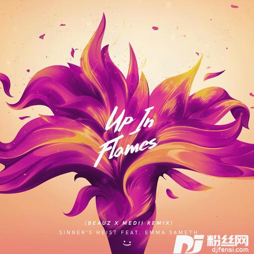 UpinFlamesBeauzXMediiRemix