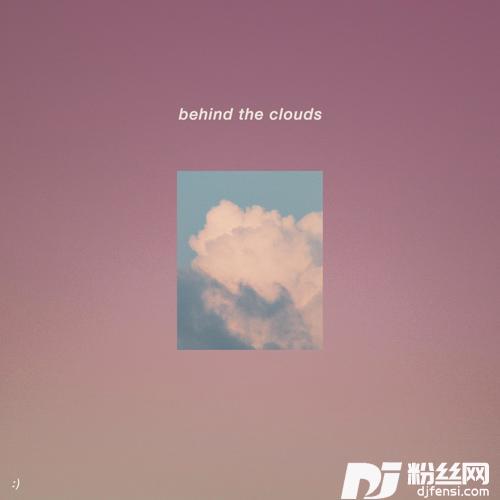 BehindtheClouds