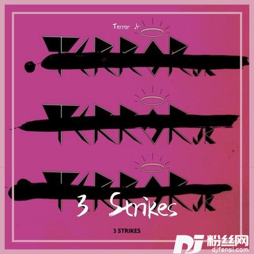 3Strikesremix:TerrorJr