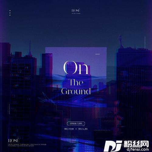 OnTheGroundcover:ROSÉ的专辑