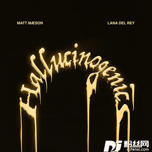 Hallucinogenicsfeat.LanaDelRey
