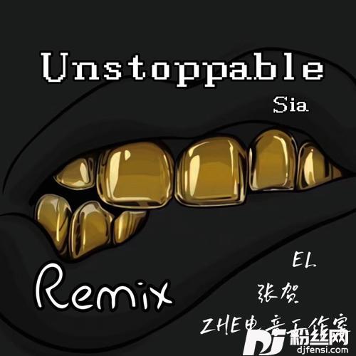 Unstoppableremix:Sia