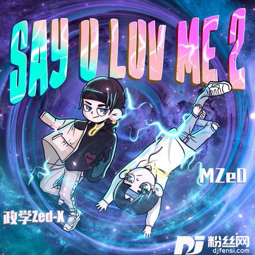 SayULuvMe2feat.MZeD的专辑