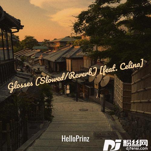 GlossesSlowed/Reverb