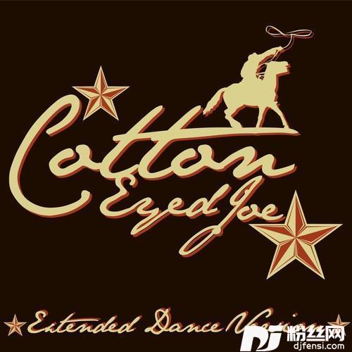 CottonEyedJoeExtendedDanceVersion的专辑