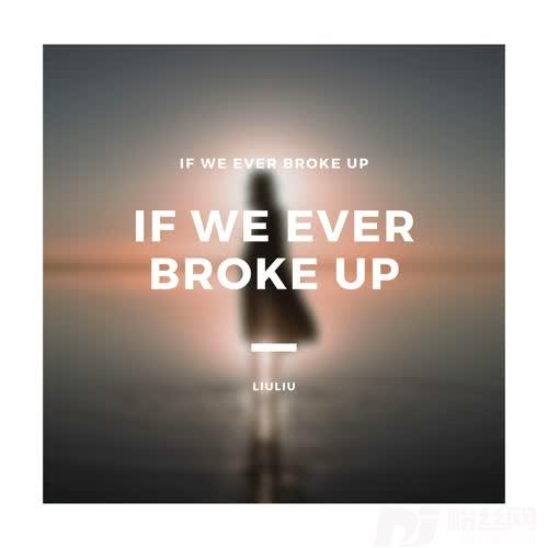 IFWEEVERBROKEUP0.95X的专辑