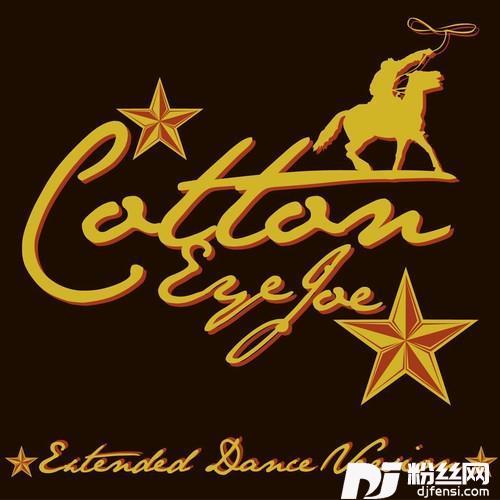 CottonEyeJoeExtendedDanceVersion的专辑