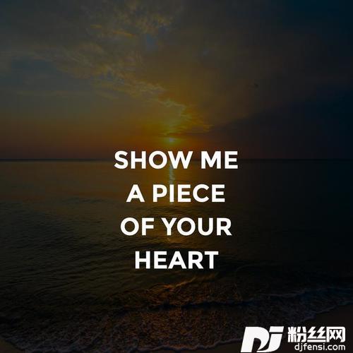 ShowMeaPieceofYourHeart