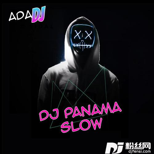 DJPanamaSlow