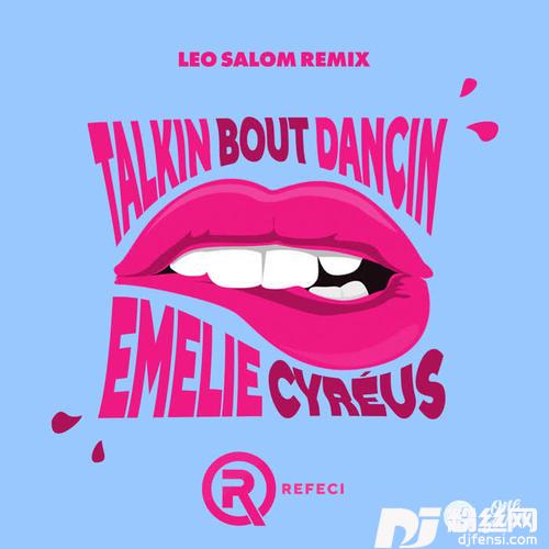 TalkinBoutDancinLeoSalomRemix