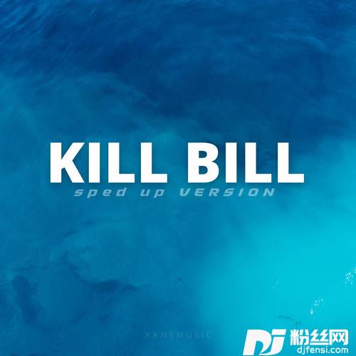 KillBillSpedUpRemix