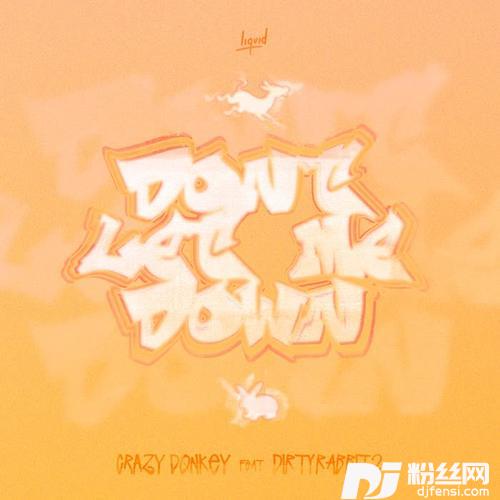 微醺丘比特Don’tLetMeDown