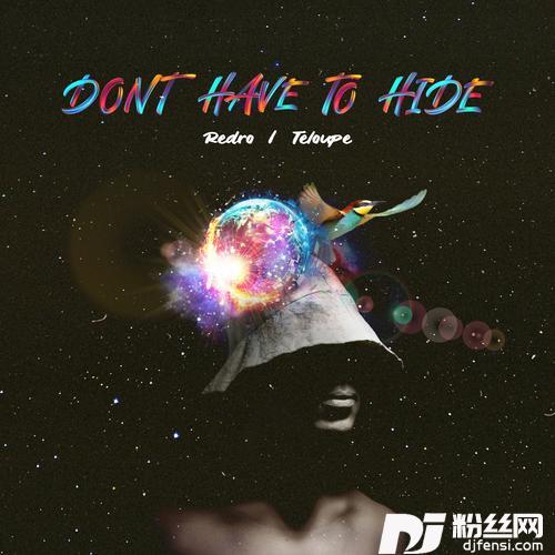 Don’tHavetoHide的专辑
