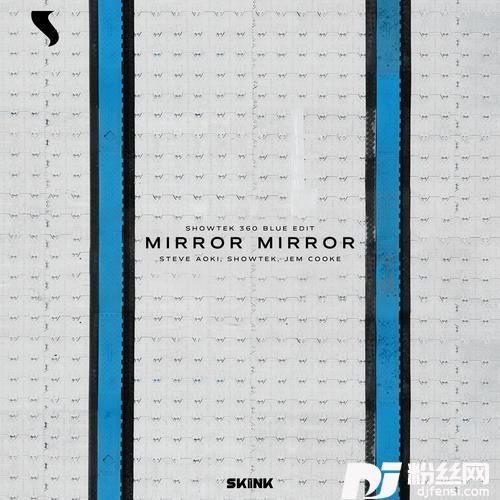 MirrorMirrorShowtek360BlueEdit的专辑图片