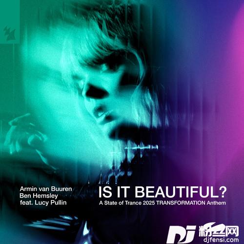 IsItBeautiful?AStateofTrance2025TRANSFORMATIONAnthem