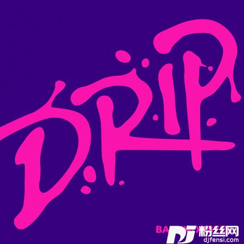 DRIP的专辑