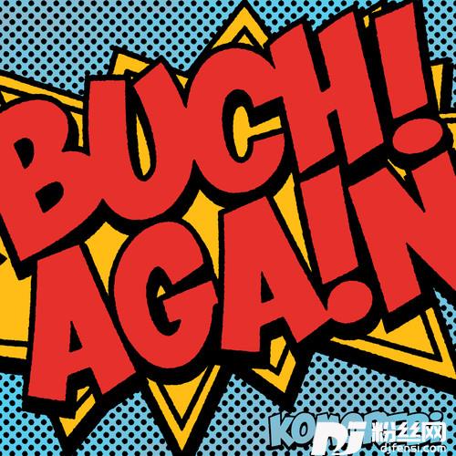BUCHIAGAIN的专辑