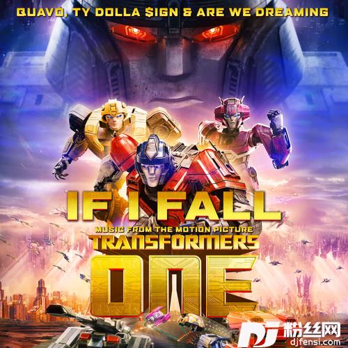 IfIFallMusicfromtheMotionPictureTransformersOne的专辑