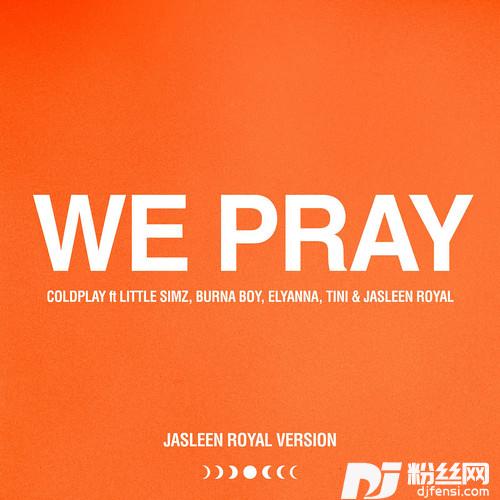 WEPRAYJasleenRoyalVersion的专辑